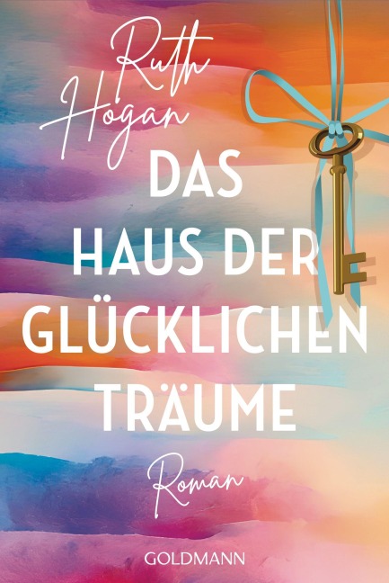 Das Haus der glücklichen Träume - Ruth Hogan