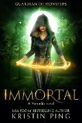 Immortal: Guardian of Monsters (Varcolac Series, #1) - Kristin Ping