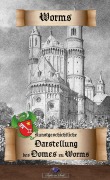 Cover-Bild zum Titel 'Kunstgeschichtliche Darstellung des Domes zu Worms' von 'Erik Schreiber'