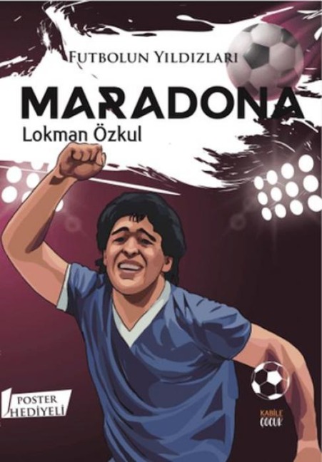Futbolun Yildizlari Maradona Poster Hediyeli - Lokman Özkul