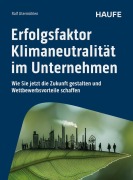 Cover-Bild zum Titel 'Erfolgsfaktor Klimaneutralität im Unternehmen' von 'Ralf Utermöhlen'
