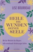 Cover-Bild zum Titel 'Heile die Wunden Deiner Seele' von 'Lise Bourbeau'