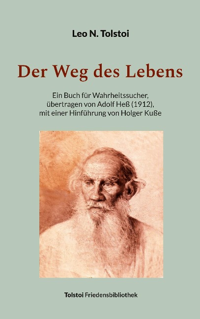 Der Weg des Lebens - Leo N. Tolstoi