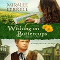 Cover-Bild zum Titel 'Wishing on Buttercups' von 'Miralee Ferrell'
