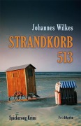 Cover-Bild zum Titel 'Strandkorb 513' von 'Johannes Wilkes'