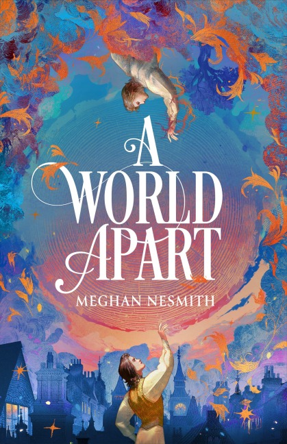 A World Apart - Meghan Nesmith