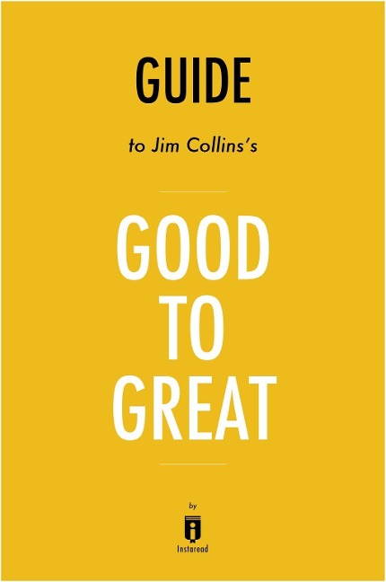Summary of Good to Great - Instaread Summaries