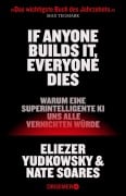 Cover-Bild zum Titel 'If Anyone Builds It, Everyone Dies' von 'Eliezer Yudkowsky, Nate Soares'
