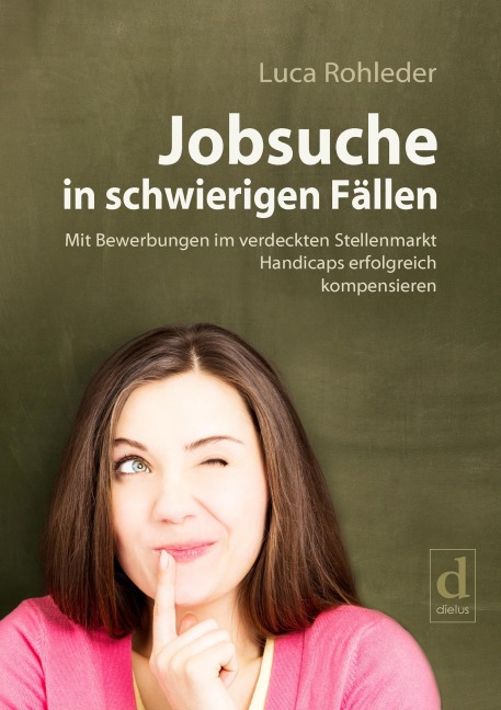 Jobsuche in schwierigen Fällen - Luca Rohleder