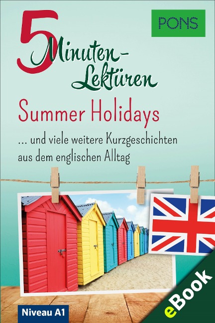 PONS 5-Minuten-Lektüre Englisch A1: Summer Holidays - PONS Langenscheidt GmbH