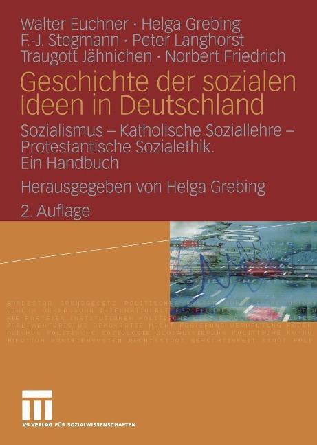 Geschichte der sozialen Ideen in Deutschland - Walter Euchner, Norbert Friedrich, Traugott Jähnichen, Peter Langhorst, F. -J. Stegmann