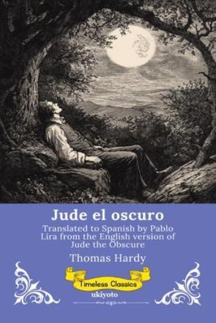 Jude el oscuro | Spanish Version of Jude the Obscure - Thomas Hardy