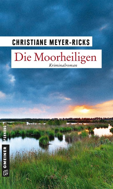 Die Moorheiligen - Christiane Meyer-Ricks