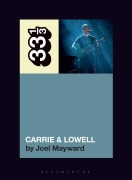 Cover-Bild zum Titel 'Sufjan Stevens' Carrie & Lowell' von 'Joel Mayward'