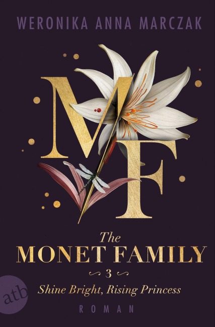 The Monet Family - Shine Bright, Rising Princess - Weronika Anna Marczak