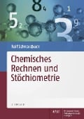 Cover-Bild zum Titel 'Chemisches Rechnen und Stöchiometrie' von 'Ralf Schwarzbach'