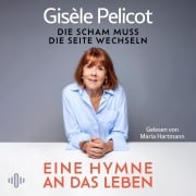 Cover-Bild zum Titel 'Eine Hymne an das Leben' von 'Gisèle Pelicot'