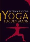 Yoga für den Mann - Patrick Broome