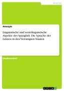Cover-Bild zum Titel 'Linguistische und soziolinguistische Aspekte des Spanglish. Die Sprache der Latinos in den Vereinigten Staaten' von ''