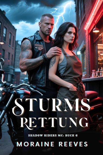 Sturms Rettung (Shadow Riders MC [German Version], #6) - Moraine Reeves