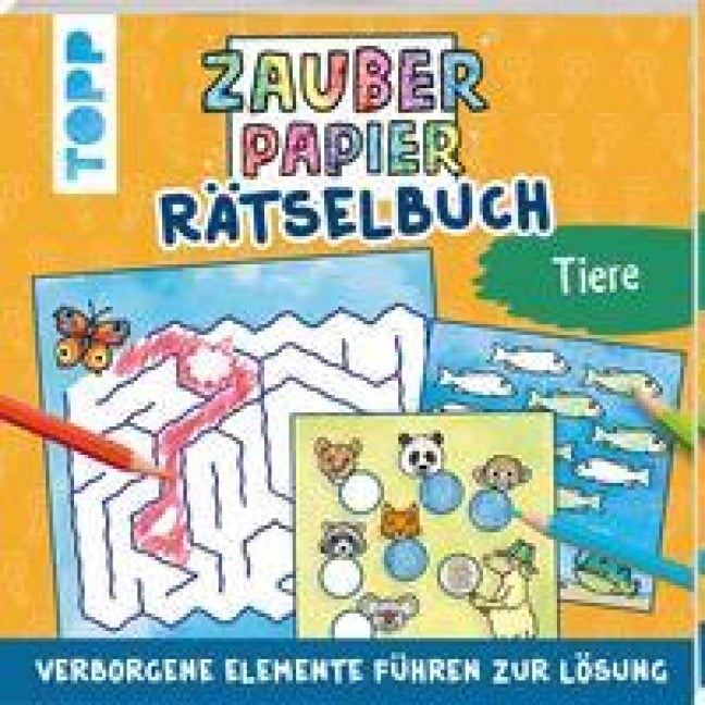 Zauberpapier Rätselbuch Tiere - Norbert Pautner