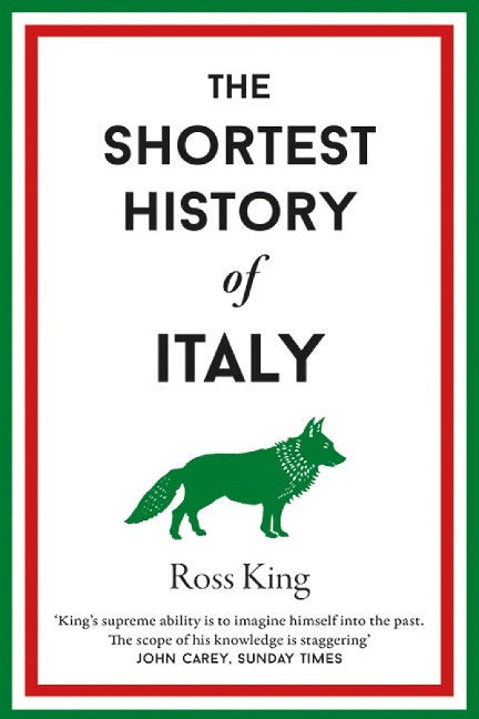 The Shortest History of Italy - Ross King