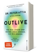Cover-Bild zum Titel 'OUTLIVE' von 'Peter Attia'