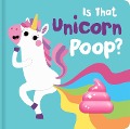Cover-Bild zum Titel 'Is That Unicorn Poop?' von ''