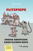 Cover-Bild zum Titel 'FLITZPIEPE' von 'Marco Weiße'