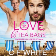 Cover-Bild zum Titel 'Love & Tea Bags' von 'C F White'