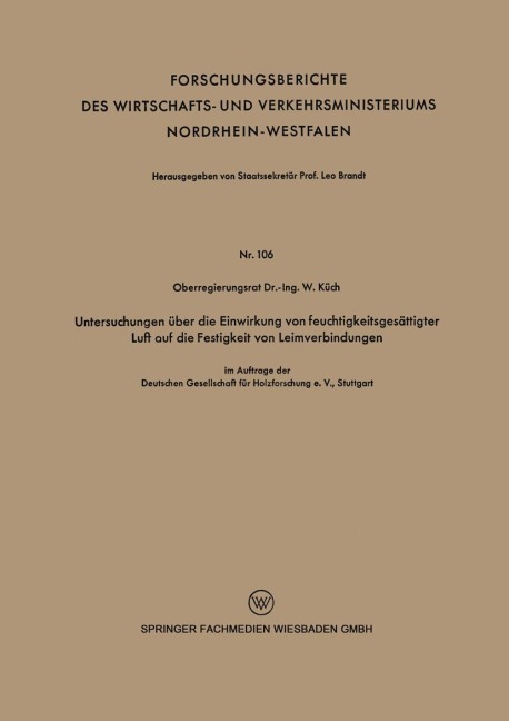 Untersuchungen über die Einwirkung von feuchtigkeitsgesättigter Luft auf die Festigkeit von Leimverbindungen - Wilhelm Küch
