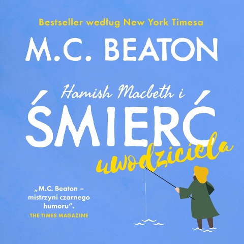 Hamish Macbeth i ¿mier¿ uwodziciela - M. C. Beaton