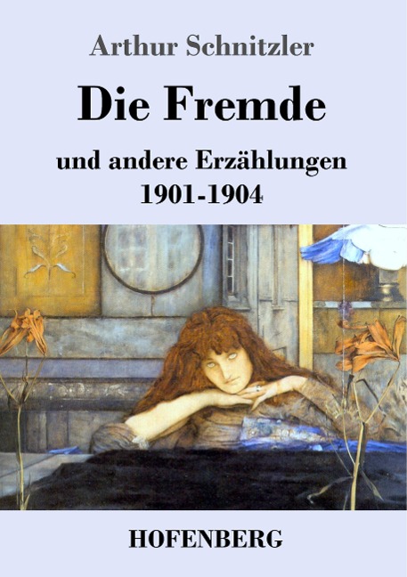 Die Fremde - Arthur Schnitzler