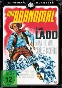 Das Brandmal - Original Kinofassung - Alan Ladd/Mona Freeman