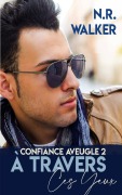 Cover-Bild zum Titel 'A Travers Ces Yeux' von 'N. R. Walker'