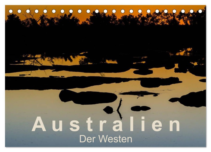 Australien - Der Westen (Tischkalender 2026 DIN A5 quer), CALVENDO Monatskalender - Britta Knappmann