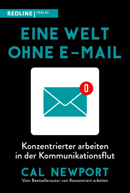 Eine Welt ohne E-Mail - Cal Newport