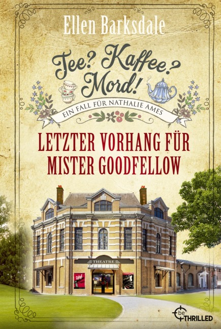 Tee? Kaffee? Mord! Letzter Vorhang für Mister Goodfellow - Ellen Barksdale