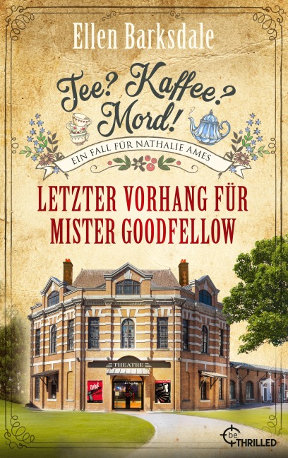 Tee? Kaffee? Mord! Letzter Vorhang für Mister Goodfellow - Ellen Barksdale