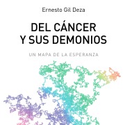 Cover-Bild zum Titel 'Del cáncer y sus demonios' von 'Ernesto Gil Deza'