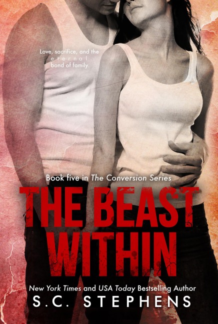 The Beast Within (Conversion, #5) - S. C. Stephens