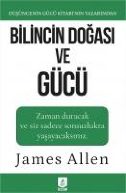 Bilincin Dogasi ve Gücü - James Allen