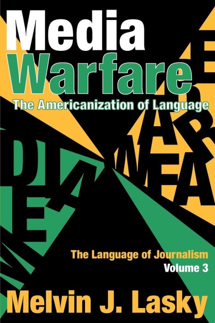 Media Warfare - Melvin J. Lasky