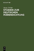 Studien zur deutschen Märendichtung - Hanns Fischer