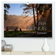 Taunus - Träume (hochwertiger Premium Wandkalender 2026 DIN A2 quer), Kunstdruck in Hochglanz - Petra Schiller
