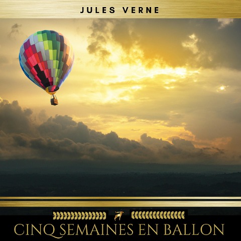 Cinq semaines en ballon - Jules Verne