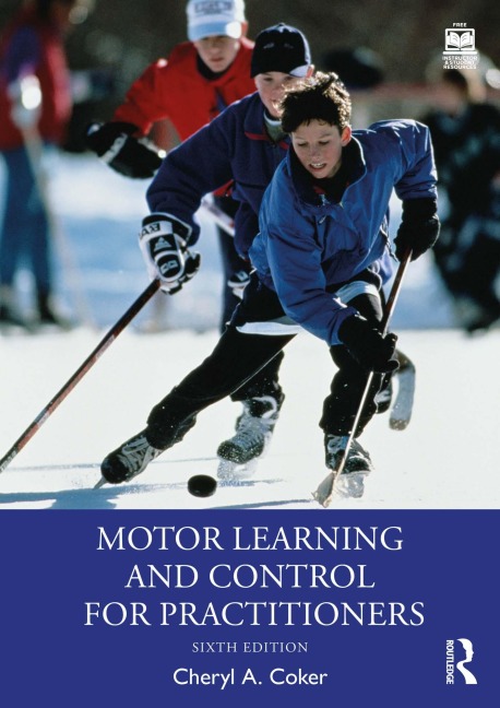Motor Learning and Control for Practitioners - Cheryl A. Coker