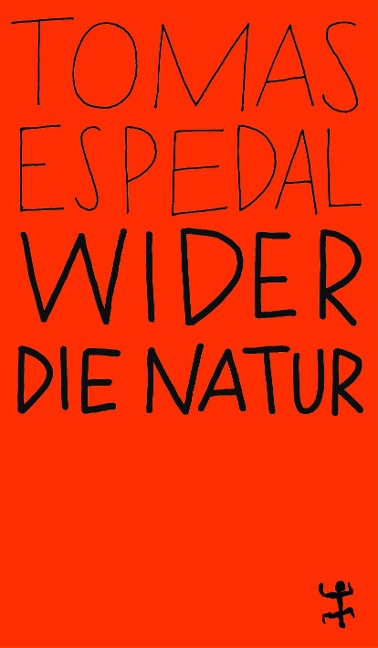 Wider die Natur - Tomas Espedal