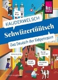 Schwiizertüütsch - das Deutsch der Eidgenossen - Christine Eggenberg