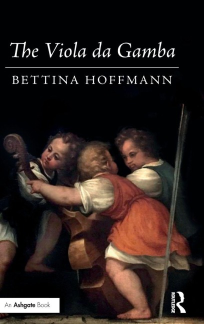 The Viola da Gamba - Bettina Hoffmann